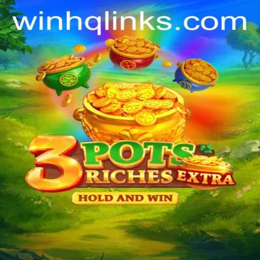 Discover the Thrilling World of 3potsExtra with WinHQ GG